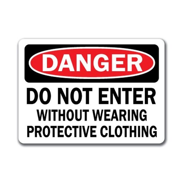 Signmission Danger Sign-Do Not Enter W/O Wearing Protective Clothing-10x14 OSHA, 14" H, DS-Protective Clothing 2 DS-Protective Clothing 2 - main